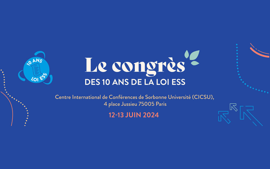 Le congrès des 10 ans de la loi ESS