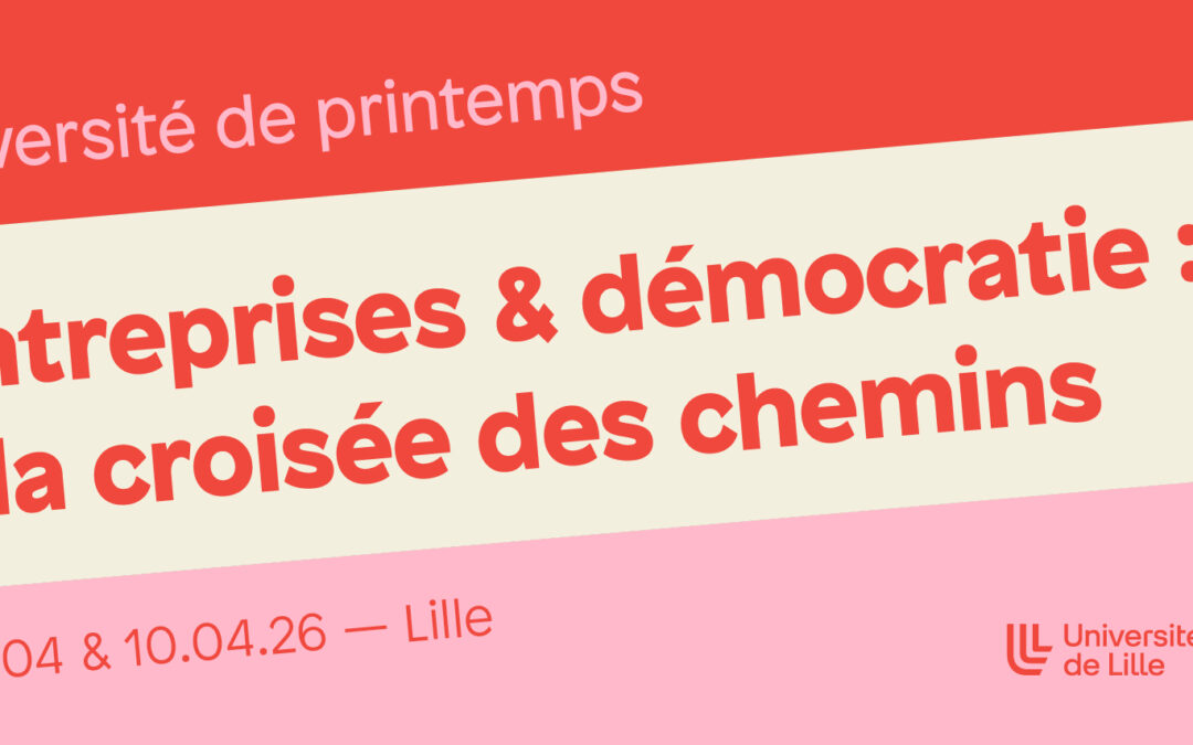 Université de printemps – « Entreprises & Démocratie : à la croisée des chemins »