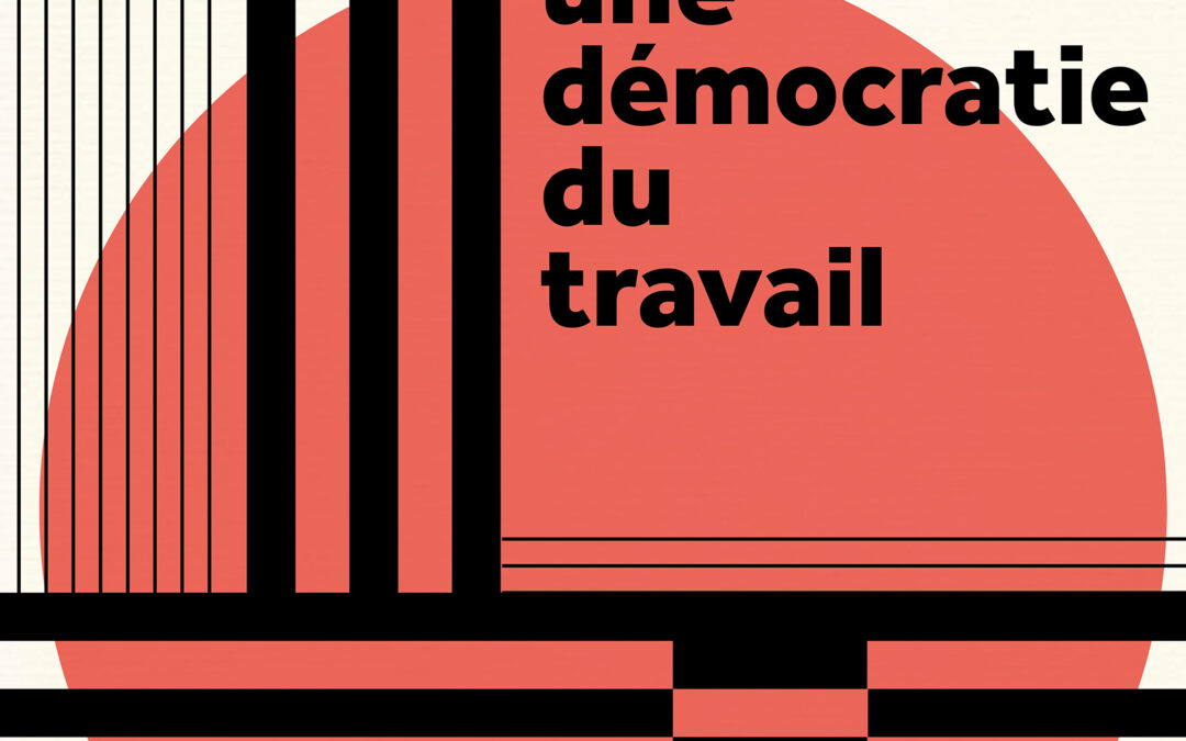 Le Manifeste pour une démocratie du travail