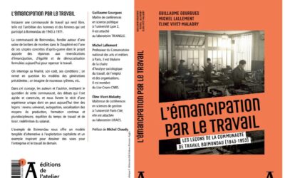 Vers une utopie concrète : « L&rsquo;émancipation par le travail » arrive en librairie